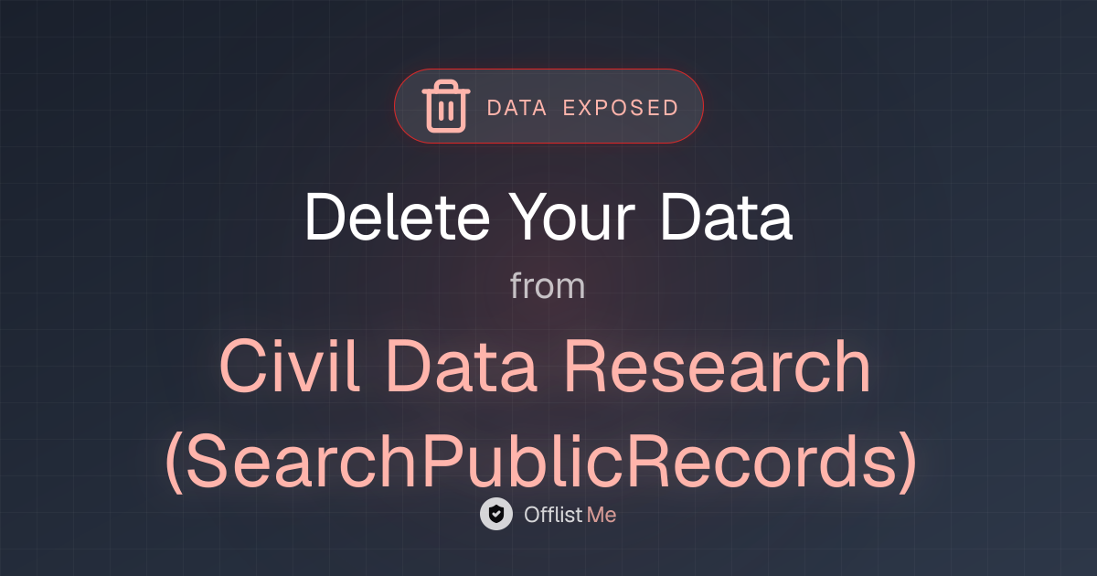 How to remove your data from Civil Data Research (SearchPublicRecords)