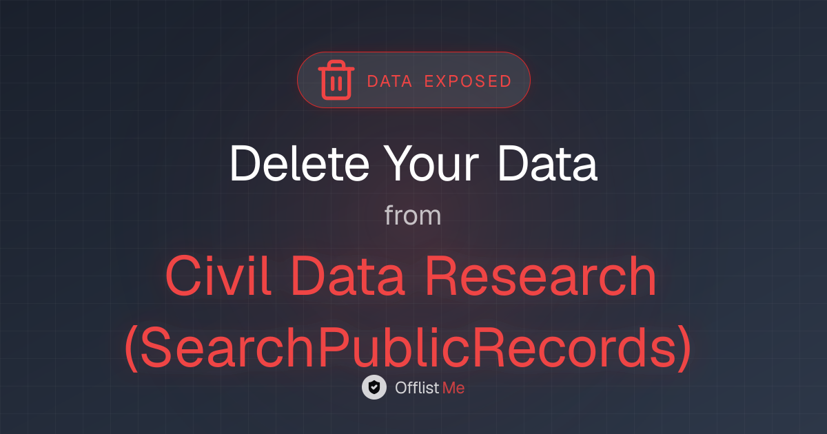 How to remove your data from Civil Data Research (SearchPublicRecords)
