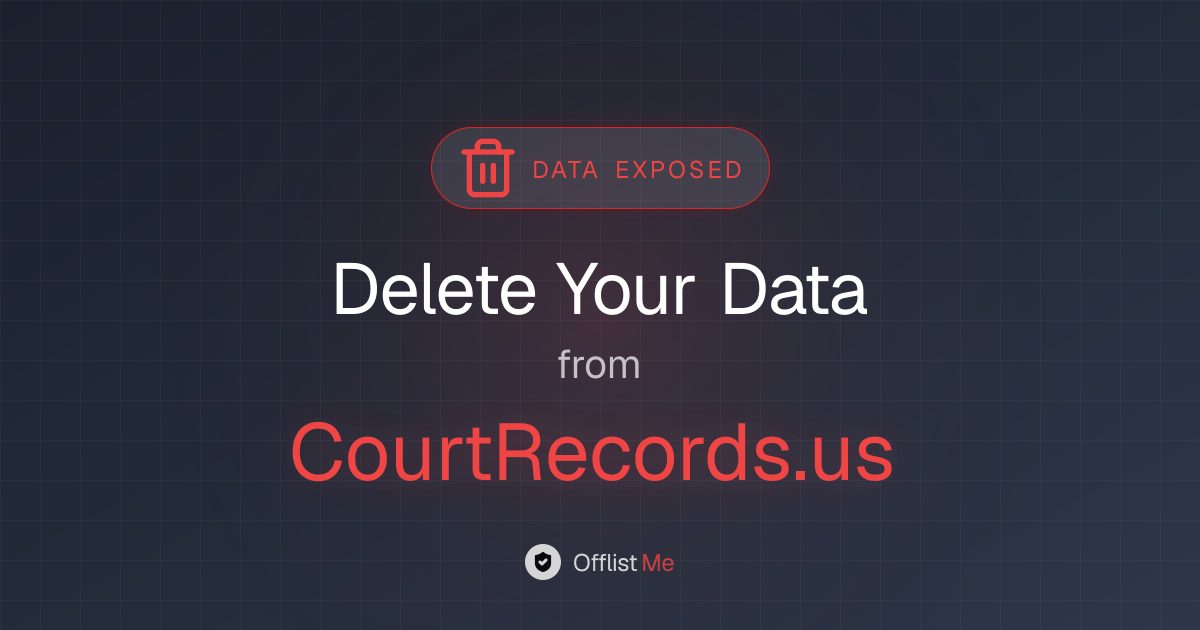 How to remove your data from CourtRecords.us