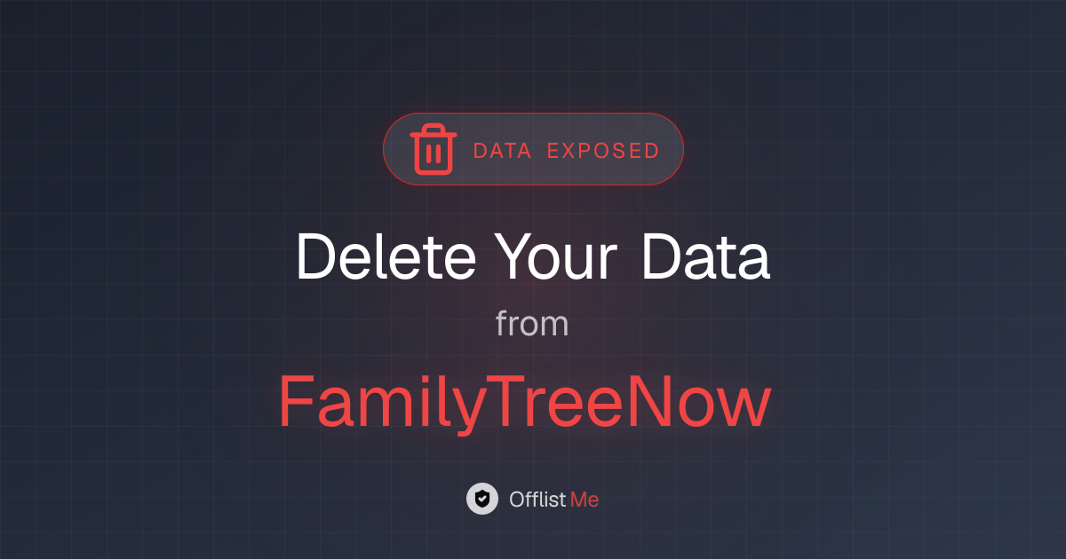 How to remove your data from FamilyTreeNow