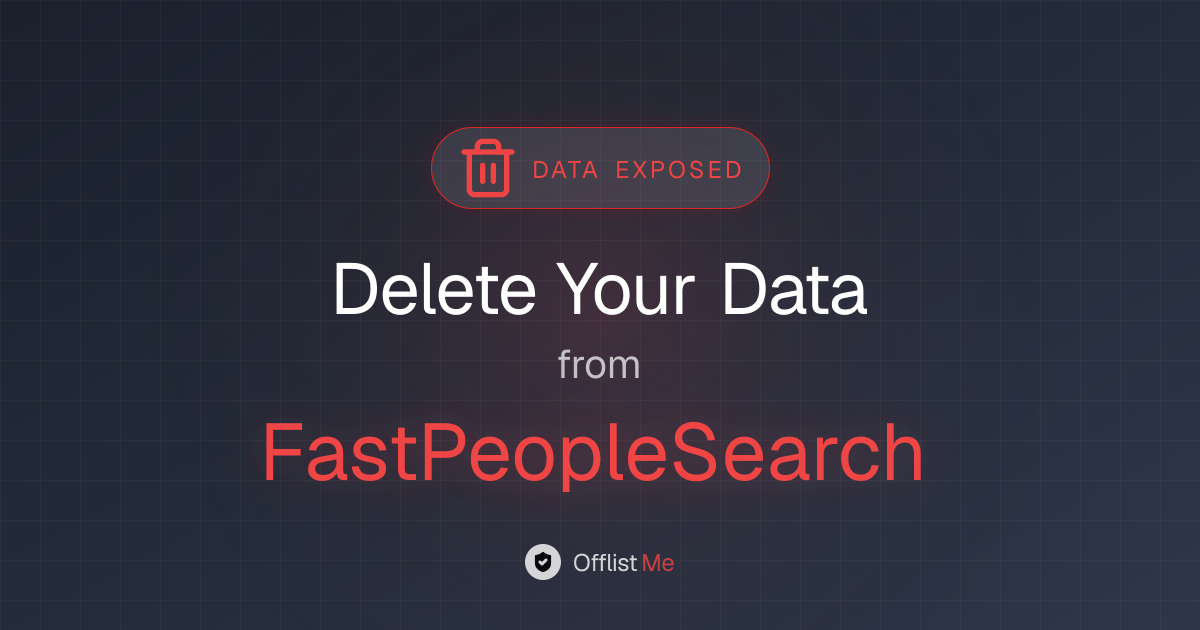 How to remove your data from FastPeopleSearch