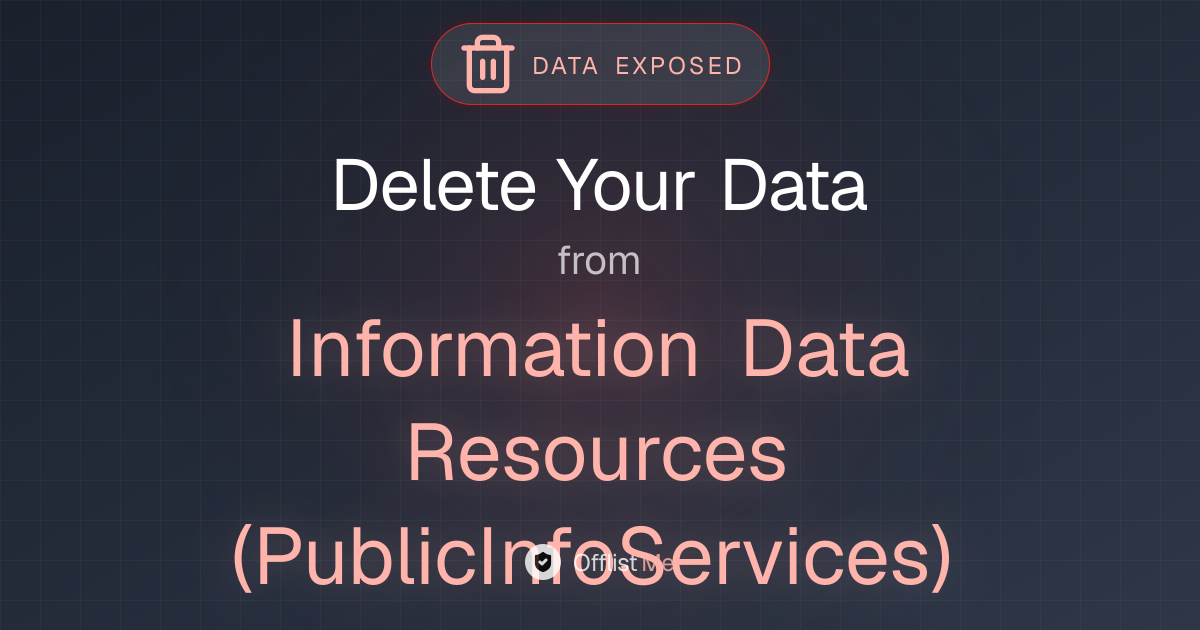 How to remove your data from Information Data Resources (PublicInfoServices)