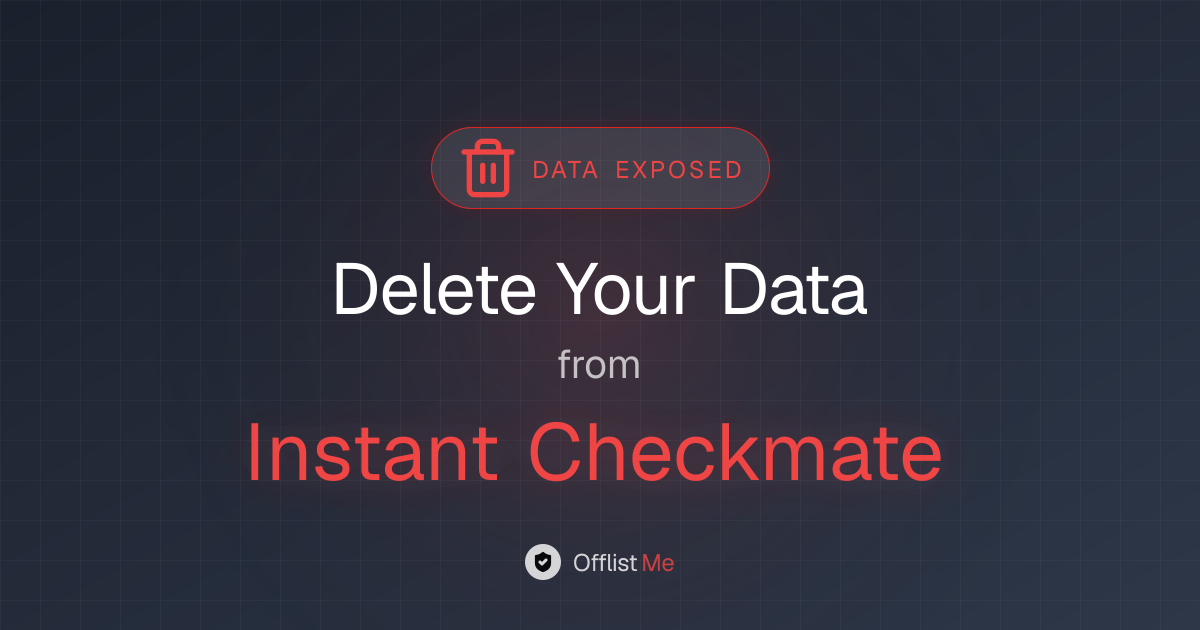 How to remove your data from Instant Checkmate