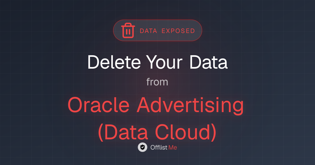 How to remove your data from Oracle Advertising (Data Cloud)
