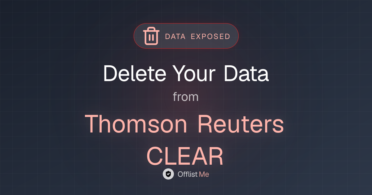 How to remove your data from Thomson Reuters CLEAR
